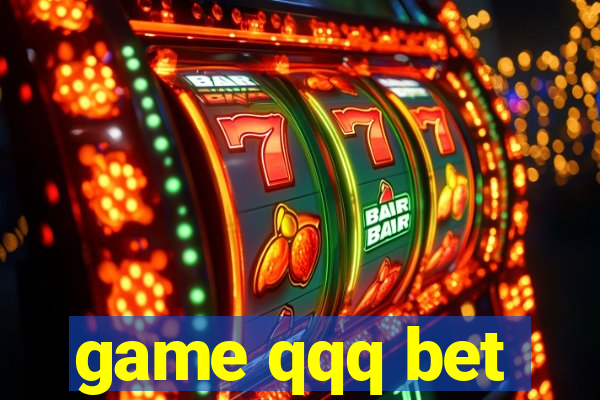 game qqq bet
